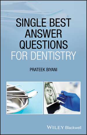 Single Best Answer Questions for Dentistry de P Biyani