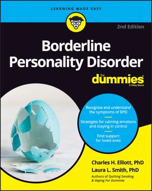 Borderline Personality Disorder For Dummies, 2nd Edition de Elliott