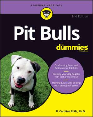 Pit Bulls For Dummies, 2nd Edition de DC Coile