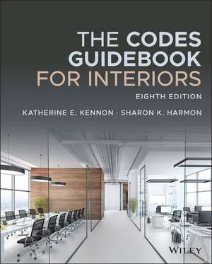 The Codes Guidebook for Interiors, Eighth Edition de KE Kennon