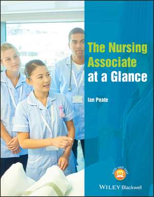 The Nursing Associate at a Glance de I Peate