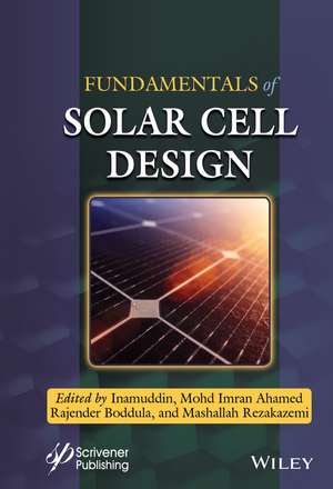 Fundamentals of Solar Cell Design de I Inamuddin