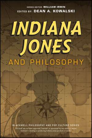 Indiana Jones and Philosophy: Why Did it Have to be Socrates? de William Irwin