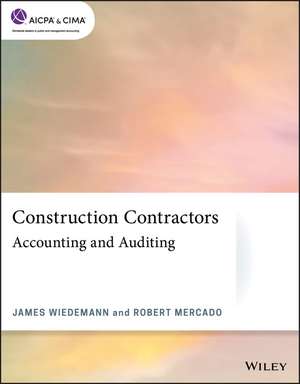 Construction Contractors – Accounting and Auditing de J Wiedemann