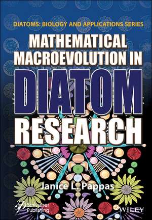 Mathematical Macroevolution in Diatom Research de Pappas