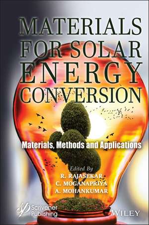 Materials for Solar Energy Conversion de R Rajasekar