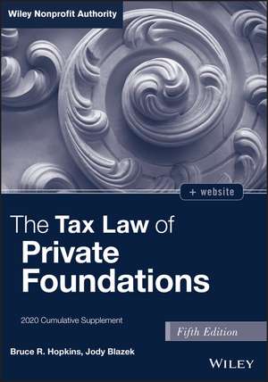 The Tax Law of Private Foundations, 5th Edition 2020 cumulative supplement de BR Hopkins