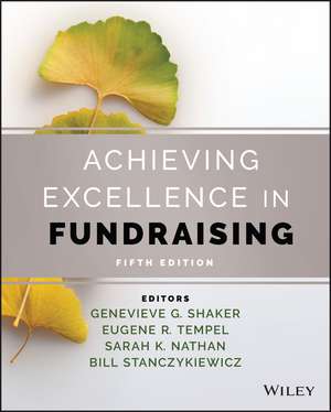 Achieving Excellence In Fundraising, 5th Edition de Shaker