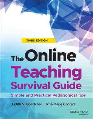 The Online Teaching Survival Guide – Simple and Practical Pedagogical Tips, Third Edition de JV Boettcher