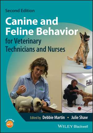 Canine and Feline Behavior for Veterinary Technicians and Nurses de D. Martin