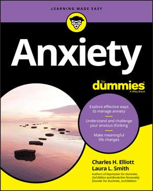 Anxiety For Dummies de Charles H. Elliott