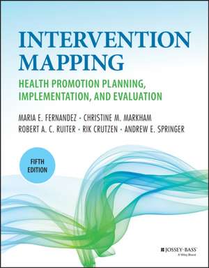 Planning Health Promotion Programs: An Interventio n Mapping Approach, 5th Edition de Fernandez