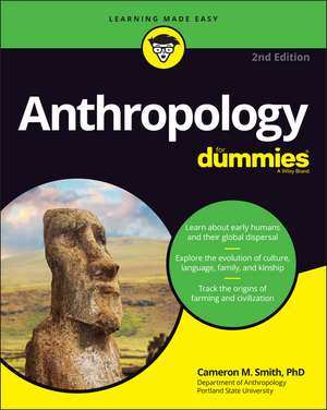 Anthropology For Dummies, 2nd Edition de CM Smith