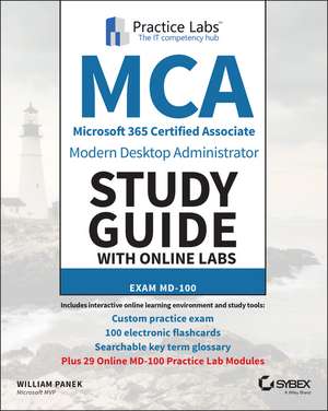 MCA Modern Desktop Administrator Study Guide with Online Labs – MD–100 Exam de W Panek