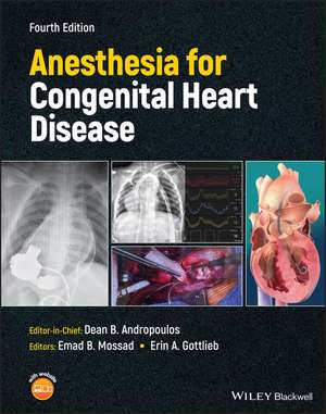 Anesthesia for Congenital Heart Disease 4e de DB Andropoulos