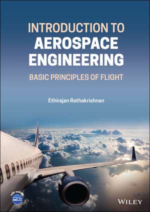 Introduction to Aerospace Engineering – Basic Principles of Flight de E Rathakrishnan