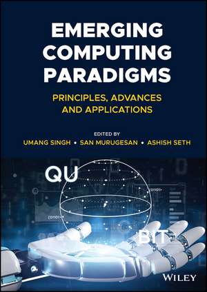 Emerging Computing Paradigms – Principles, Advances and Applications de U Singh