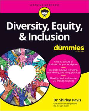 Diversity, Equity, and Inclusion For Dummies de S. Davis