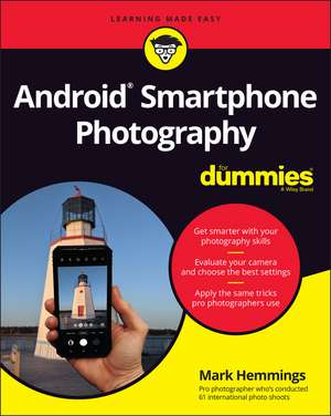 Android Smartphone Photography For Dummies de M Hemmings