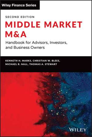 Middle Market M&A – Handbook for Advisors, Investors, and Business Owners, 2nd Edition de KH Marks