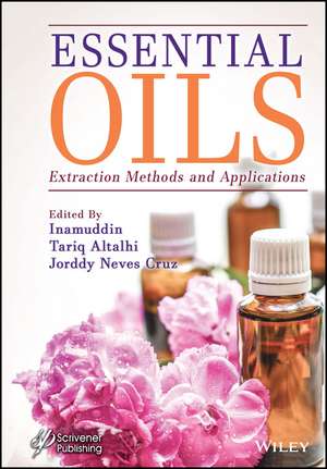 Essential Oils: Extraction Methods and Application s de Inamuddin