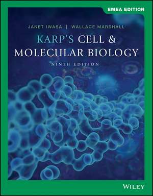 Cell and Molecular Biology, 9th Edition EMEA Editi on de Karp