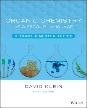 Organic Chemistry as a Second Language de David R Klein