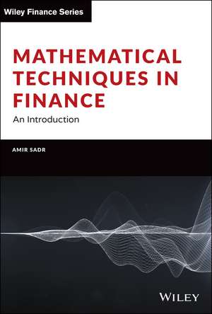 Mathematical Techniques in Finance: An Introductio n de A Sadr