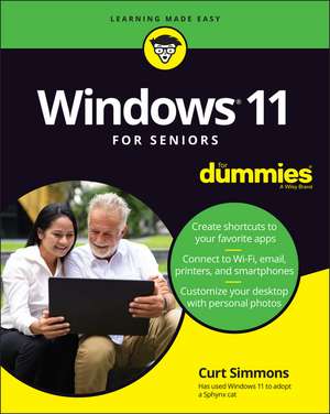 Windows 11 For Seniors For Dummies de C Simmons