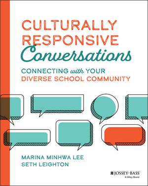 Culturally Responsive Conversations de Marina Minhwa Lee