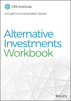 Alternative Investments Workbook de CFA Institute