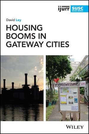 Housing Booms in Gateway Cities de David Ley