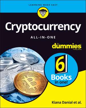 Cryptocurrency All–in–One For Dummies de K Danial