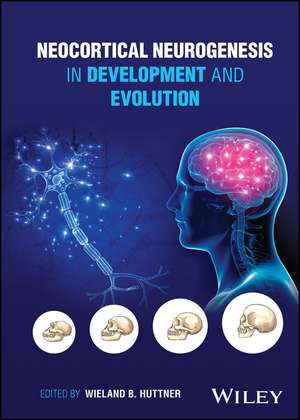 Neocortical Neurogenesis in Development and Evolution de W Huttner