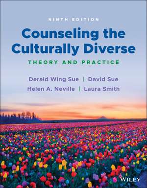 Counseling the Culturally Diverse: Theory and Prac tice, Ninth Edition de DW Sue