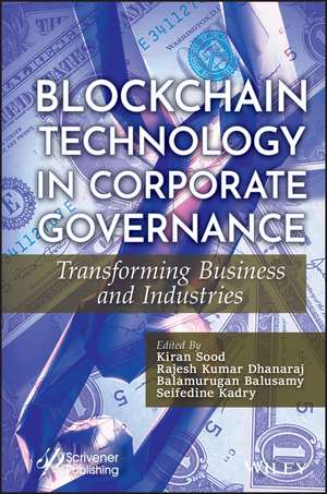 Blockchain Technology in Corporate Governance – Transforming Business and Industries de K Sood