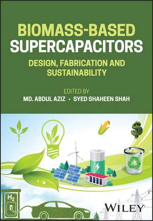 Biomass-Based Supercapacitors de MD Abdul Aziz