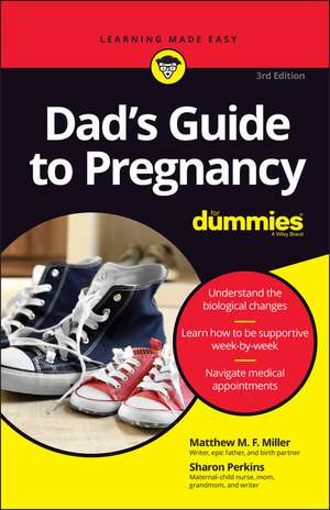 Dad′s Guide To Pregnancy For Dummies, 3rd Edition de M. Miller