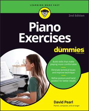 Piano Exercises For Dummies, 2nd Edition de D Pearl