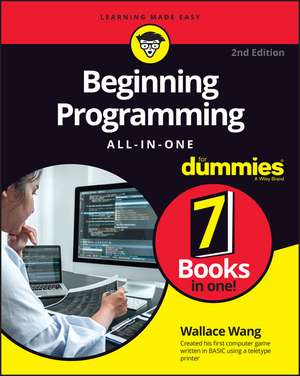 Beginning Programming All-In-One for Dummies de Wallace Wang