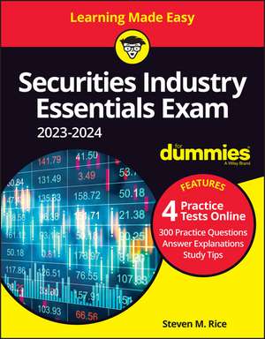 Securities Industry Essentials Exam 2023–2024 For Dummies with Online Practice de SM Rice