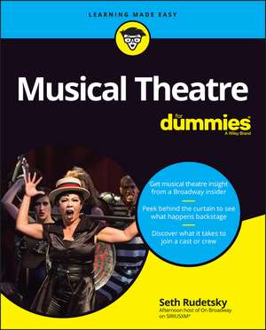 Musical Theatre For Dummies de S Rudetsky