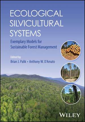 Ecological Silvicultural Systems de Brian J Palik