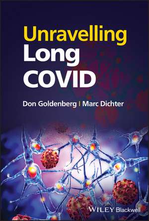 Unravelling Long COVID de D Goldenberg