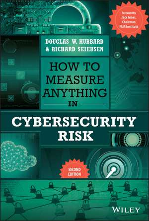 How to Measure Anything in Cybersecurity Risk, 2nd Edition de DW Hubbard