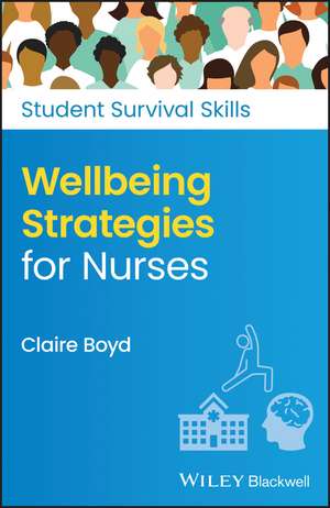 Wellbeing Strategies for Nurses de C Boyd