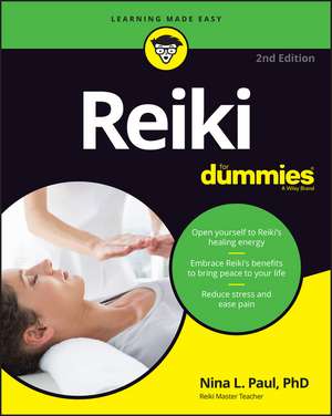 Reiki For Dummies, 2nd Edition de NL Paul