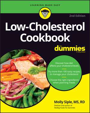 Low–Cholesterol Cookbook For Dummies, 2nd Edition de M Siple