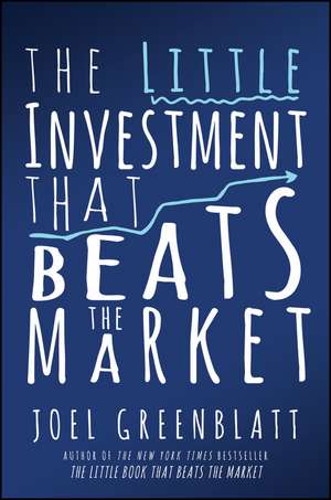 The Little Investment that Beats the Market de J Greenblatt