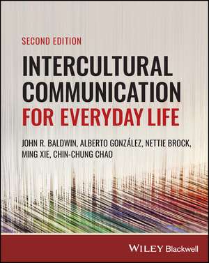 Intercultural Communication for Everyday Life, 2nd Edition de JR Baldwin